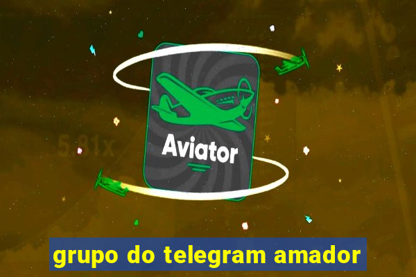 grupo do telegram amador